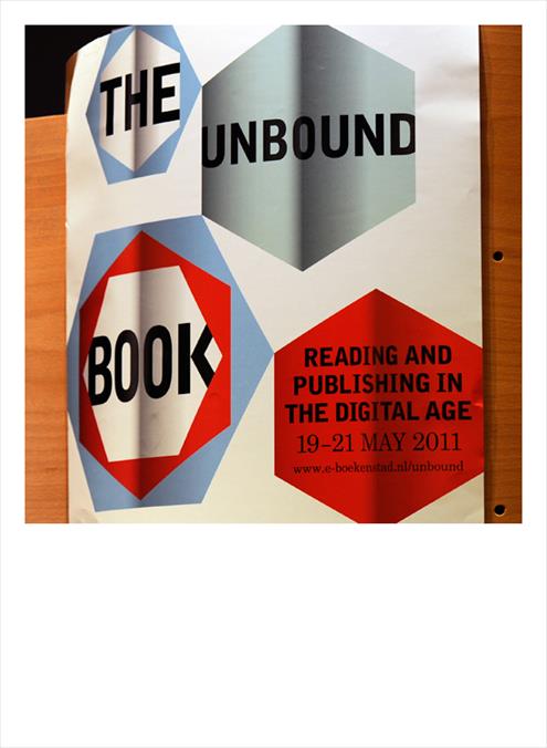 20 mei 2011 - The Unbound Book, Koninklijke Bibliotheek, Den Haag