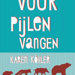 Nieuwe Duitse boeken - deel 3: 'Vuurpijlen vangen' van Karen Köhler