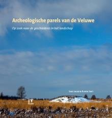 'Archeologische parels van de Veluwe', Sake Jager, Ruben Smit (KNNV)