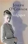 'Volgspot', Joseph O’Conner (Anthos)