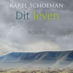 Dit leven, Karel Schoeman (Brevier)