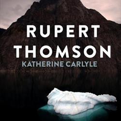 Katherine Carlyle, Rupert Thomson (Xander Uitgevers)