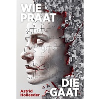 Nieuwe boek Astrid Holleeder verschijnt op 19 november bij A.W. Bruna Uitgevers