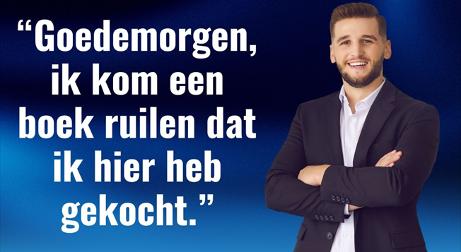 'Goedemorgen, ik kom een boek ruilen dat ik hier heb gekocht.' Een voor mij onbekende man van een ...