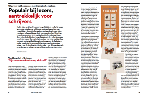 Populair bij lezers, aantrekkelijk voor schrijvers. Uitgevers hebben succes met thematische reeksen