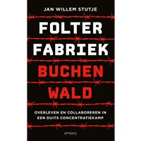 Holocaust Literatuur Prijs voor 'Folterfabriek Buchenwald' van Jan Willem Stutje