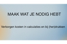 Wat zijn de verborgen kosten in calculaties?